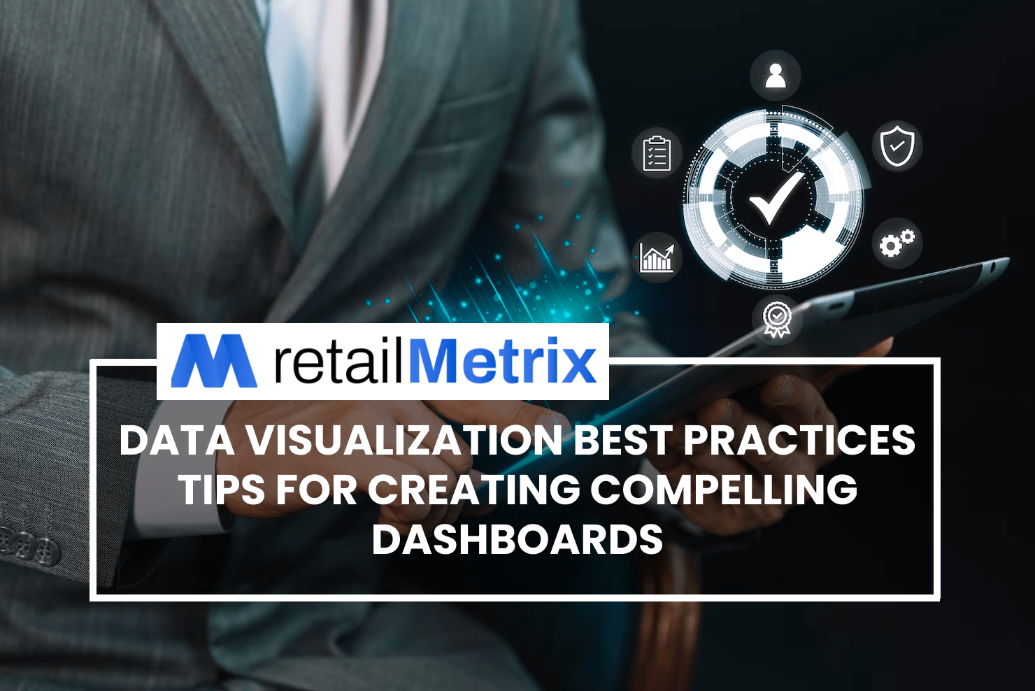 Data Visualization Best Practices Tips for Creating Compelling Dashboards